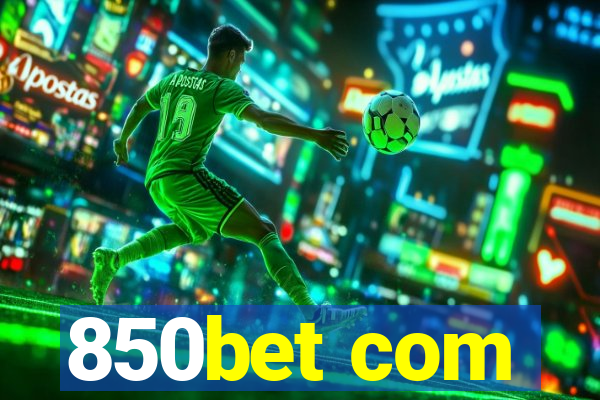 850bet com