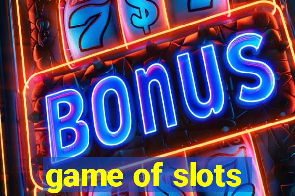 game of slots