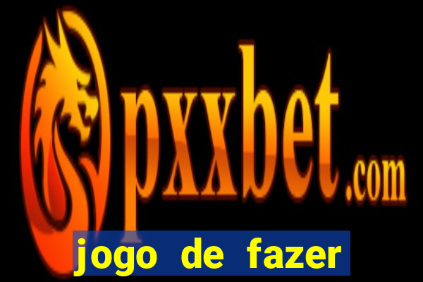 jogo de fazer dinheiro real