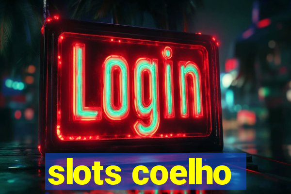 slots coelho