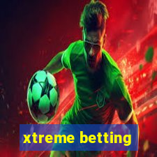 xtreme betting