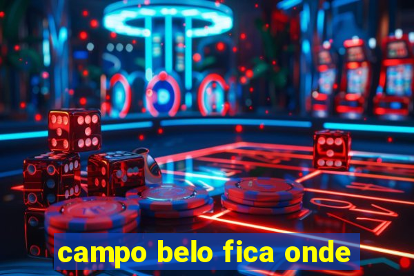 campo belo fica onde