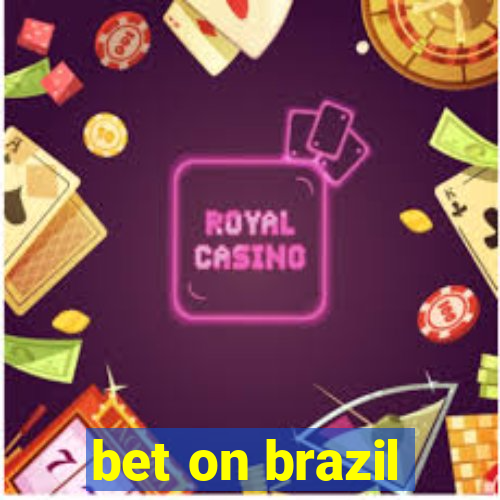 bet on brazil