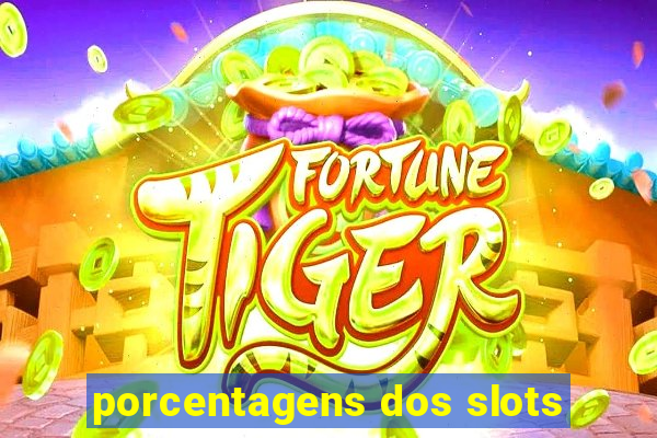 porcentagens dos slots