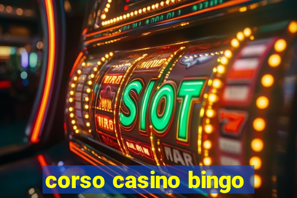 corso casino bingo