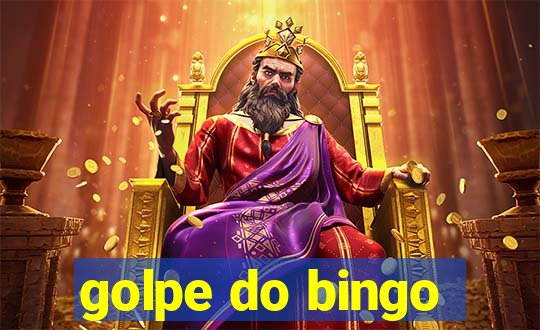 golpe do bingo