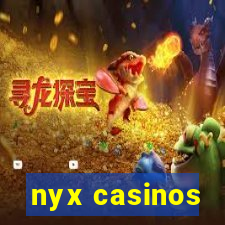 nyx casinos