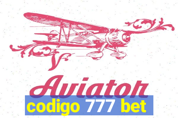 codigo 777 bet