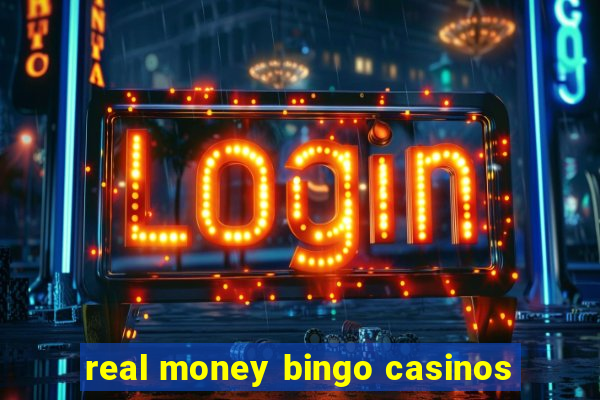 real money bingo casinos