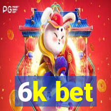 6k bet