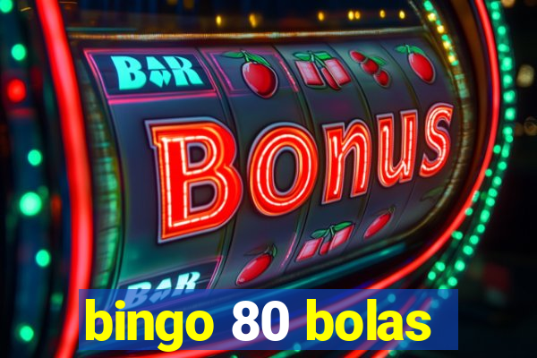 bingo 80 bolas