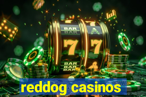 reddog casinos