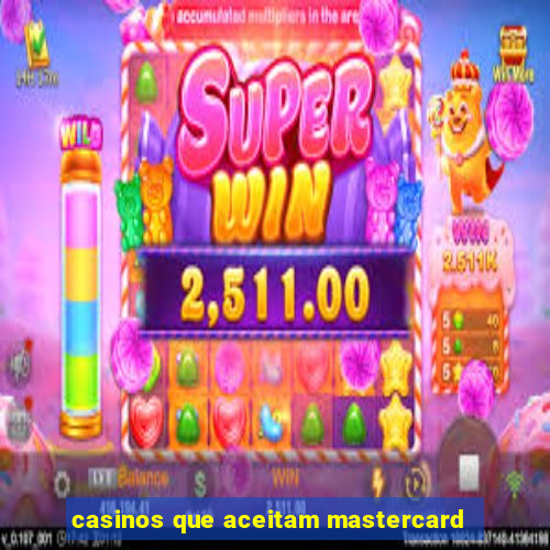 casinos que aceitam mastercard