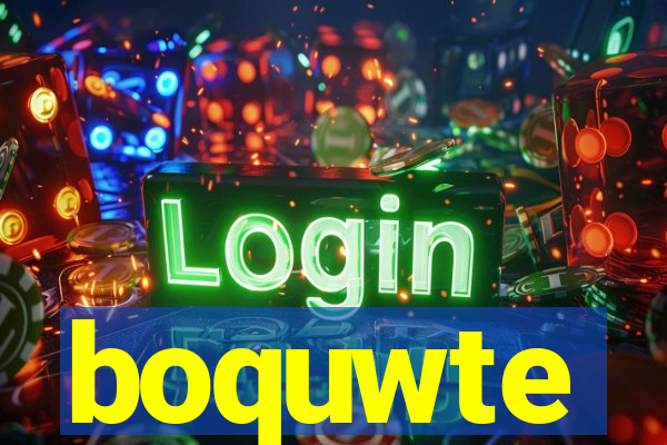 boquwte