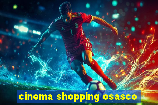 cinema shopping osasco