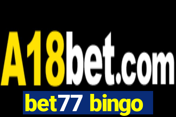 bet77 bingo