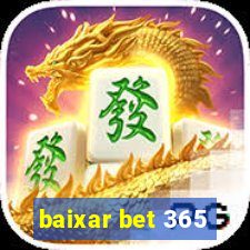 baixar bet 365