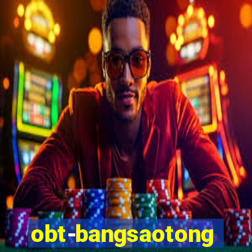 obt-bangsaotong