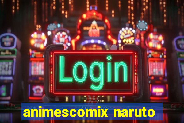 animescomix naruto