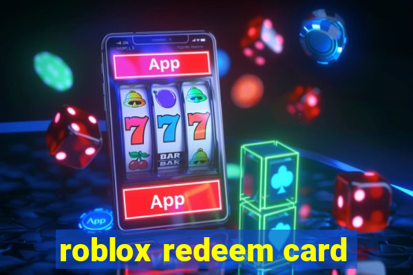 roblox redeem card