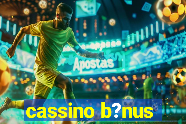 cassino b?nus