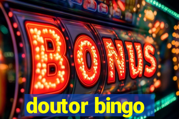 doutor bingo