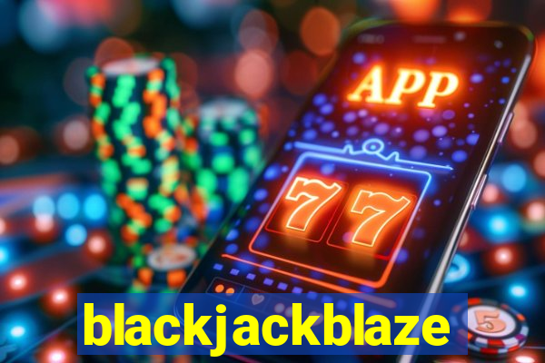 blackjackblaze