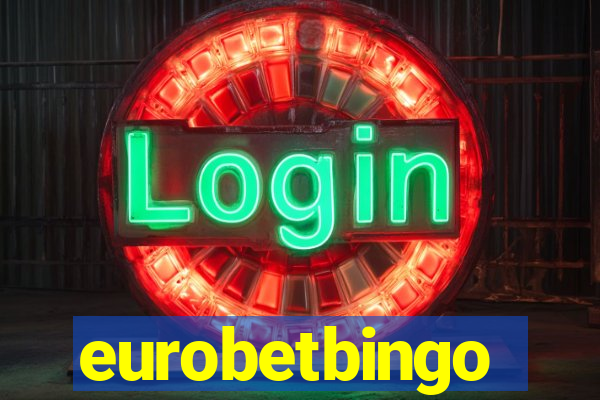 eurobetbingo