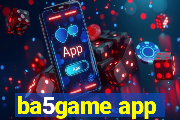 ba5game app