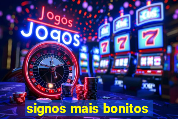 signos mais bonitos