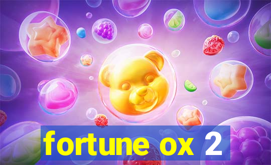 fortune ox 2