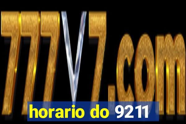 horario do 9211