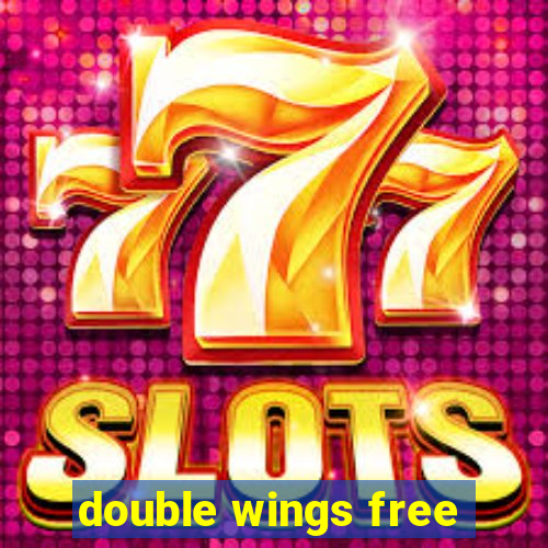 double wings free