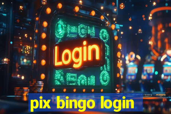 pix bingo login