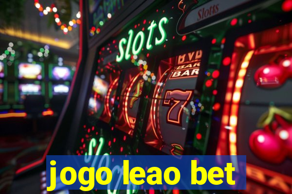 jogo leao bet