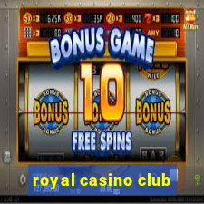 royal casino club