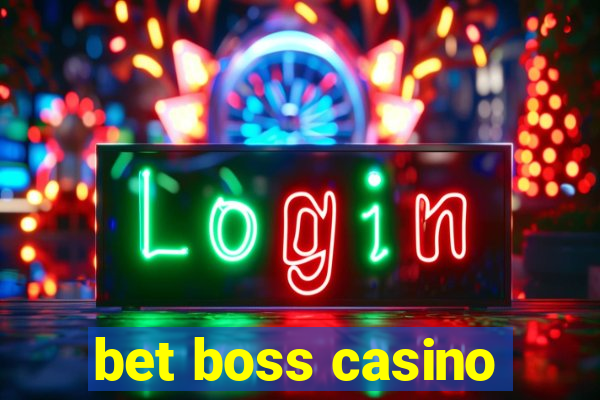 bet boss casino