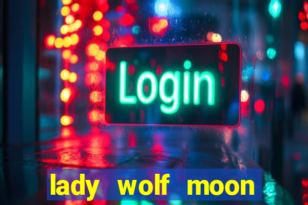 lady wolf moon megaways slot free play