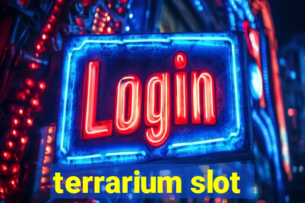 terrarium slot