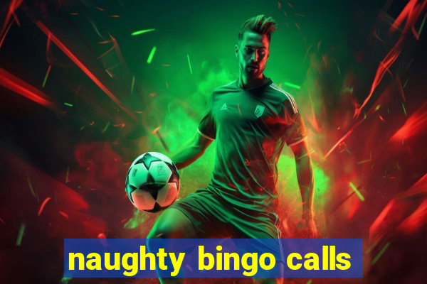 naughty bingo calls