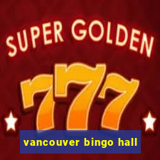 vancouver bingo hall