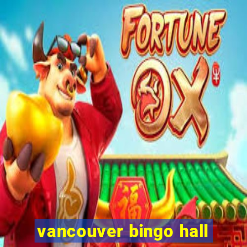 vancouver bingo hall