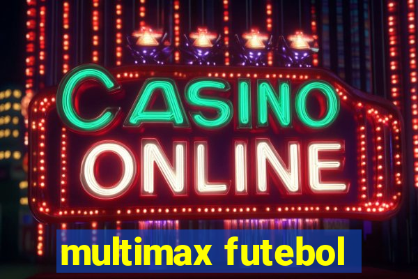 multimax futebol