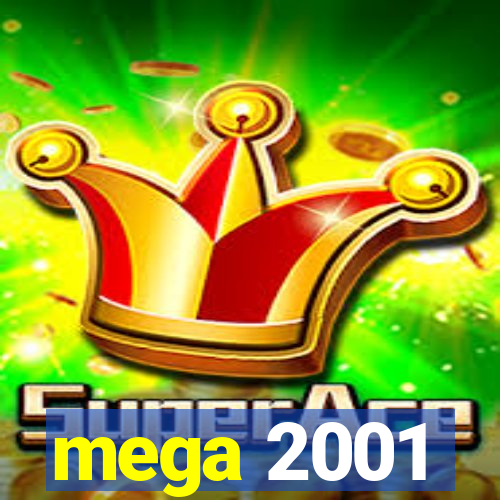 mega 2001