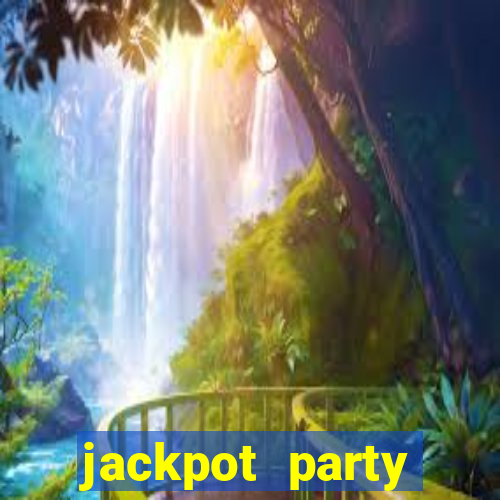 jackpot party casino games