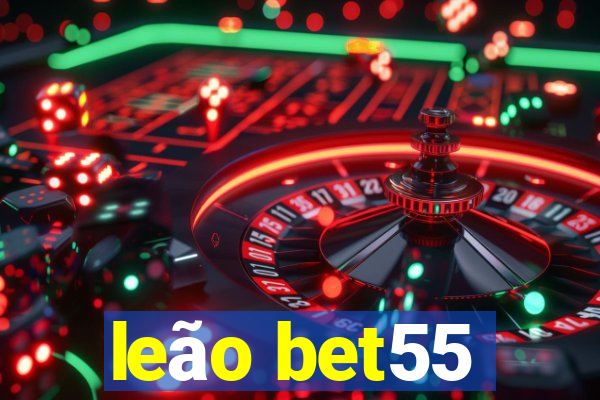 leão bet55