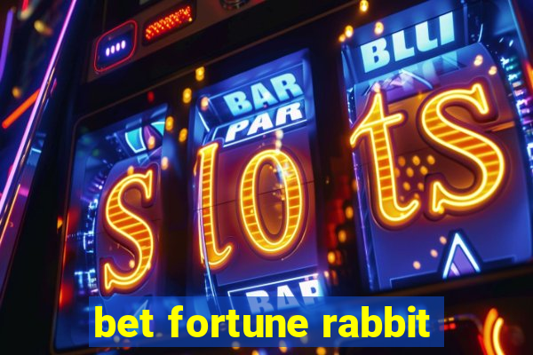 bet fortune rabbit