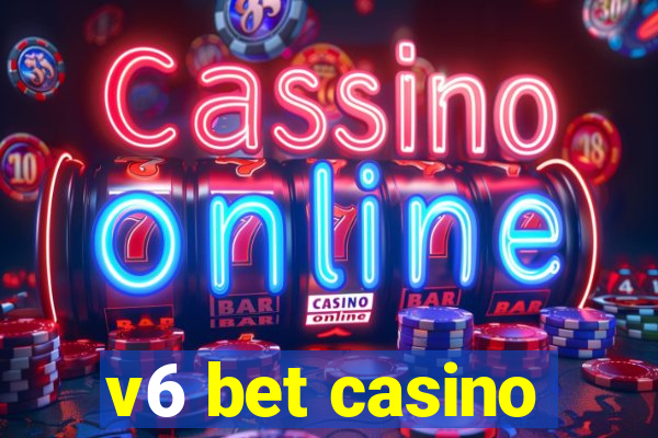 v6 bet casino