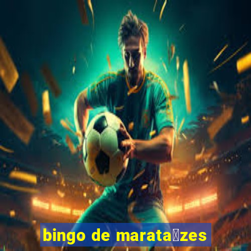 bingo de marata铆zes