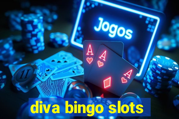 diva bingo slots